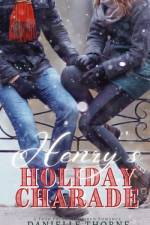 Henry's Holiday Charade af Danielle Thorne