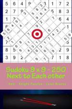 Sudoku 9 X 9 - 250 Next to Each Other - Anti - Knight Puzzles - Level Bronze af Andrii Pitenko