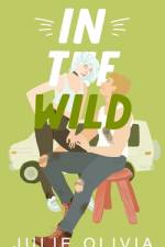 In The Wild af Julie Olivia