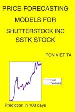 Price-Forecasting Models for Shutterstock Inc SSTK Stock af Ton Viet Ta