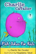 Fish Joke Book by Charlie the Cavalier
