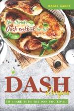 DASH recipes To Share With the One You Love! af Mabel Garet
