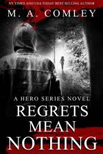 Regrets Mean Nothing af M A Comley