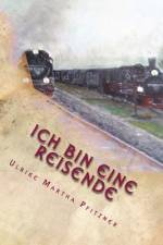 Ich bin eine Reisende af Ulrike Martha Pfitzner