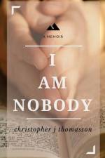 I Am Nobody af Christopher J Thomasson