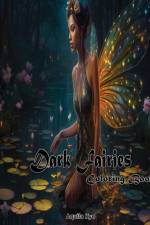 Dark Fairies Coloring Book af Aquila Kyo