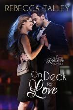 On Deck for Love af Rebecca Talley