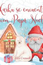 Karhu se encuentra con Papá Noel af Alice Creswell