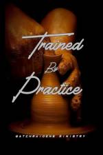 Trained by Practice af Watchmaidens Ministry