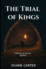 The Trial of Kings af Duane Carter