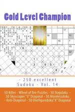 Gold Level Champion - 250 Excellent Sudoku - Vol. 14 af Andrii Pitenko