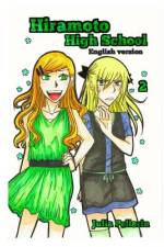 Hiramoto High School volume 2 af Julia H Pellarin