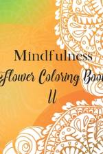 Mindfulness Flower Coloring Book II af Lady Sumone