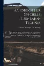 Handbuch Für Specielle Eisenbahn-Technik af Edmund Heusinger Von Waldegg
