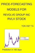 Price-Forecasting Models for Revolve Group Inc RVLV Stock af Ton Viet Ta