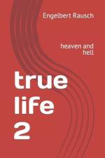 true life 2 af Engelbert Rausch