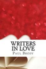 Writers In Love af Paul Brody
