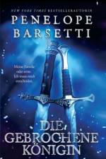 Die gebrochene Königin af Penelope Barsetti