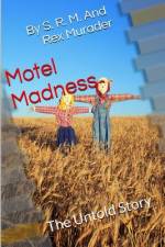 Motel Madness af Rex Murader