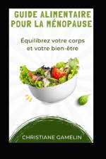 Guide alimentaire pour la ménopause af Christiane Gamelin