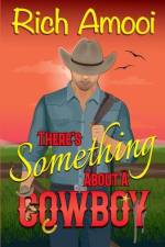 There's Something About a Cowboy af Rich Amooi