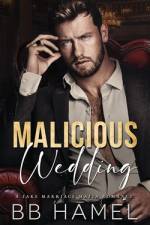 Malicious Wedding af B B Hamel