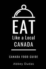 Eat Like a Local-Canada af Eat Like a Local
