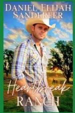 Heartbreak Ranch af Daniel Elijah Sanderfer
