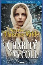 The Surprise Christmas Bride af Charity McColl