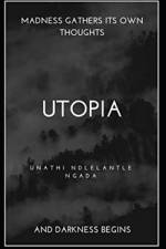 Utopia af Unathi Ndlelantle Ngada