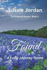 Found - A Long Journey Home af Sussie Jordan