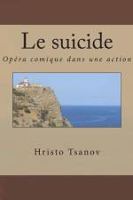 Le suicide af Hristo Spasov Tsanov
