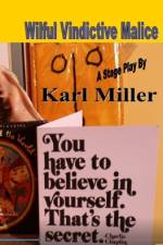 Wilful Malicious Malice af Karl Miller