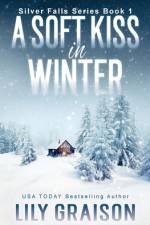 A Soft Kiss In Winter af Lily Graison