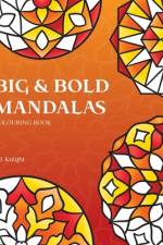 Big and Bold Mandalas Colouring Book af L J Knight