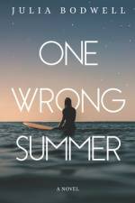 One Wrong Summer af Julia Bodwell