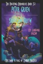 Peter Green and the Skeleton Crew af Angelina Allsop