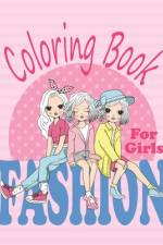 Fashion Coloring Book For Girls af Blueberry Publishing House