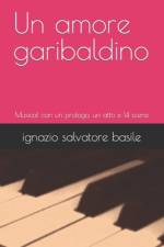 Un amore garibaldino af Ignazio Salvatore Basile