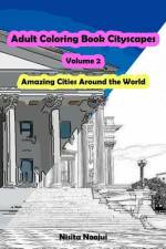 Adult Coloring Book Cityscapes Volume 2 af Nisita Noojui