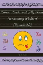 Letters, Words, and Silly Phrases Handwriting Workbook (Reproducible) af Julie Harper