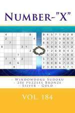 Number-X - Windowdoku Sudoku - 250 Puzzles Bronze - Silver - Gold - Vol. 184 af Andrii Pitenko