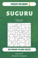 Puzzles for Brain - Suguru 200 Medium to Hard Puzzles 12x12 (volume 42) af Alexander Rodriguez