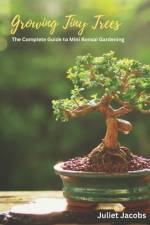 Growing Tiny Trees af Juliet Jacobs