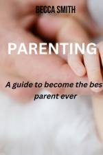Parenting af Becca Smith
