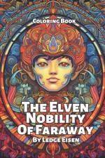 The Elven Nobility Of Faraway Coloring Book af Ledge Eisen