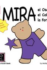 Mira el Oso, el Color, la Forma af Marilynn G Barr