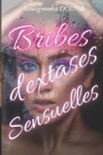 Bribes d'extases sensuelles af Lemaguemba Douna