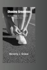Chasing Greatness af Beverly J Grassi