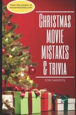 Christmas Movie Mistakes & Trivia af Jon Sandys